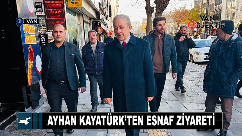 Ayhan Kayatürk’ten esnaf ziyareti