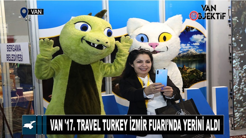 Van '17. Travel Turkey İzmir Fuarı’nda yerini aldı