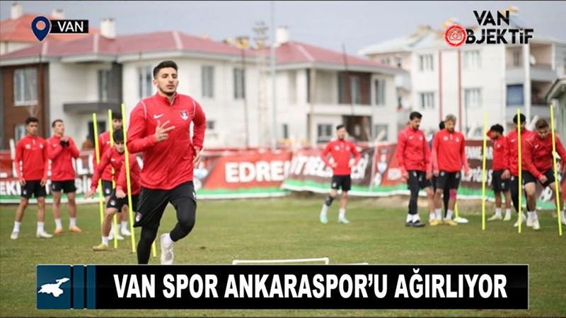 Van Spor Ankaraspor’u ağırlıyor