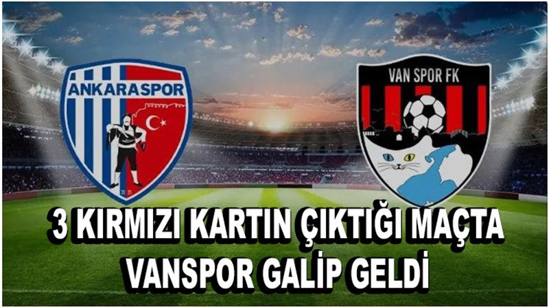 TFF 2. Lig: Vanspor FK: 2 – Ankaraspor: 1