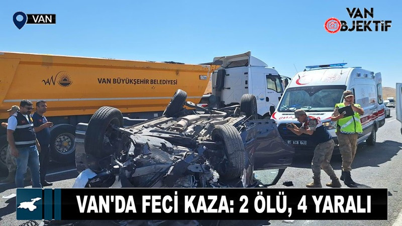 Van-Erciş Yolunda Feci Kaza: 2 Ölü, 4 Yaralı