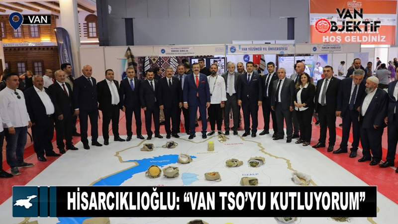 Hisarcıklıoğlu: “Van TSO’yu kutluyorum”