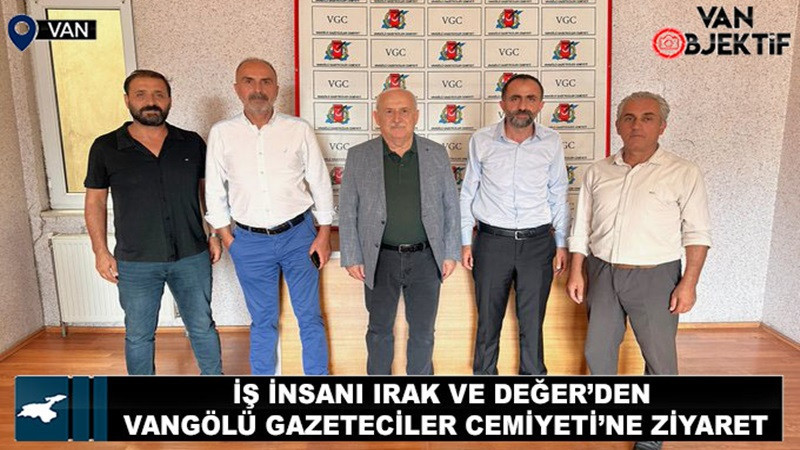 Vanlı İş İnsanlarından Vangölü Gazeteciler Cemiyeti’ne Ziyaret