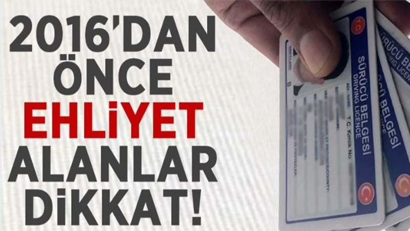 2016 yılından önce ehliyet alanlar için duyuru: 2025 yılında geçersiz sayılacak!