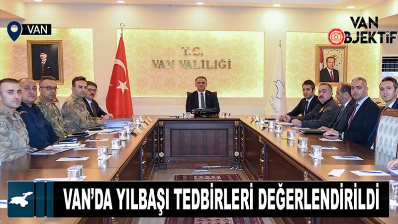 Van’da yılbaşı tedbirleri değerlendirildi