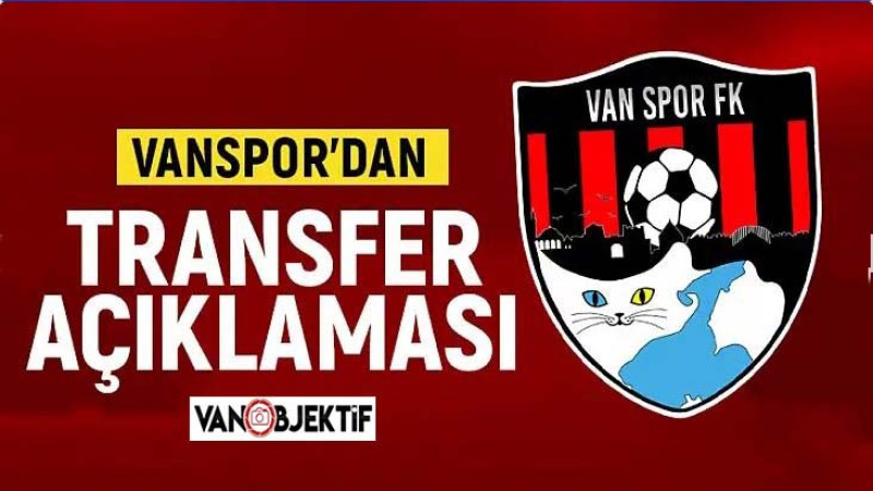 Vanspor'dan transfer açıklaması