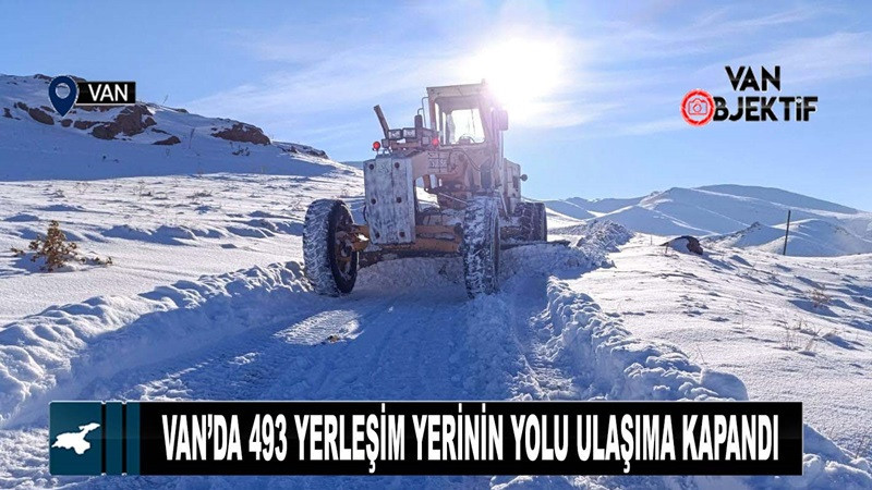 Van’da 493 yerleşim yerinin yolu ulaşıma kapandı 