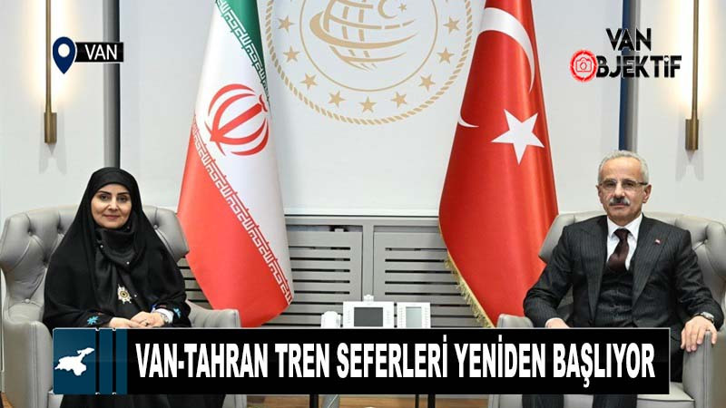 Van-Tahran Tren Seferleri Yeniden Başlıyor