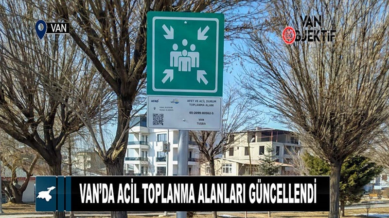 Van'da acil toplanma alanları güncellendi