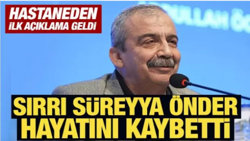 Sırrı Süreyya Önder hayatını kaybetti