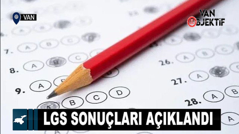 LGS merkezi sınav sonuçları açıklandı