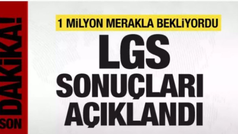LGS yerleştirme sonuçları açıklandı