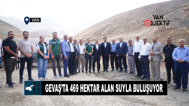Gevaş'ta 469 hektar alan suyla buluşuyor  
