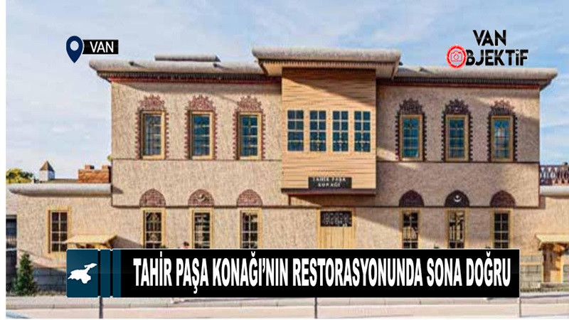 Tahir Paşa Konağı’nın Restorasyonunda Sona Doğru