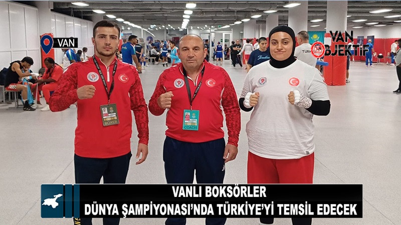 Vanlı Boksörler Dünya Şampiyonası’nda Türkiye’yi Temsil Edecek