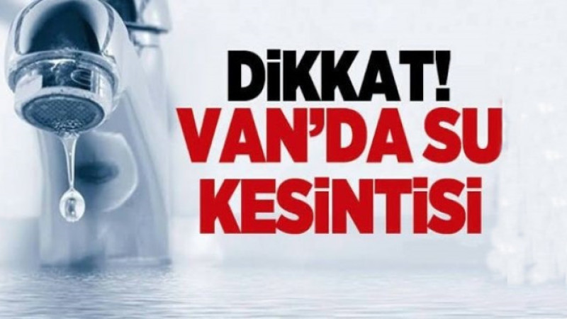 VASKİ’den zorunlu su kesintisi duyurusu