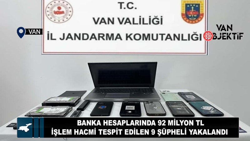 Banka hesaplarında 92 milyon TL işlem hacmi tespit edilen 9 şüpheli yakalandı 