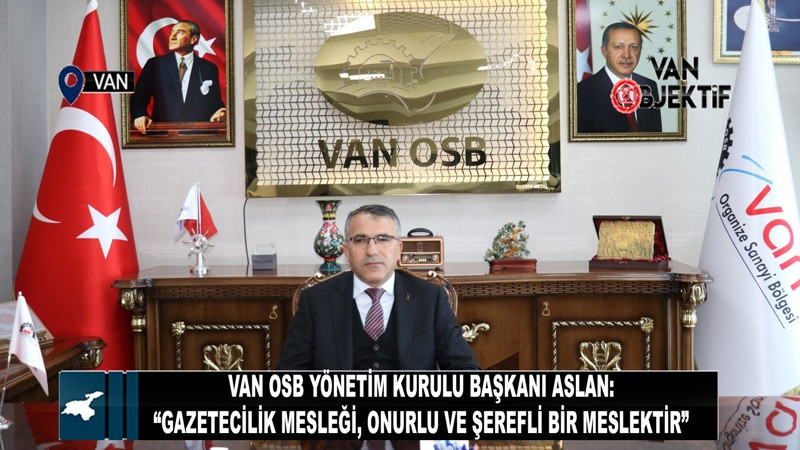 Memet Aslan: “Gazetecilik mesleği, onurlu ve şerefli bir meslektir”
