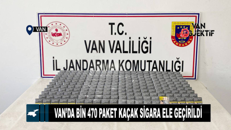  Van’da bin 470 paket kaçak sigara ele geçirildi 