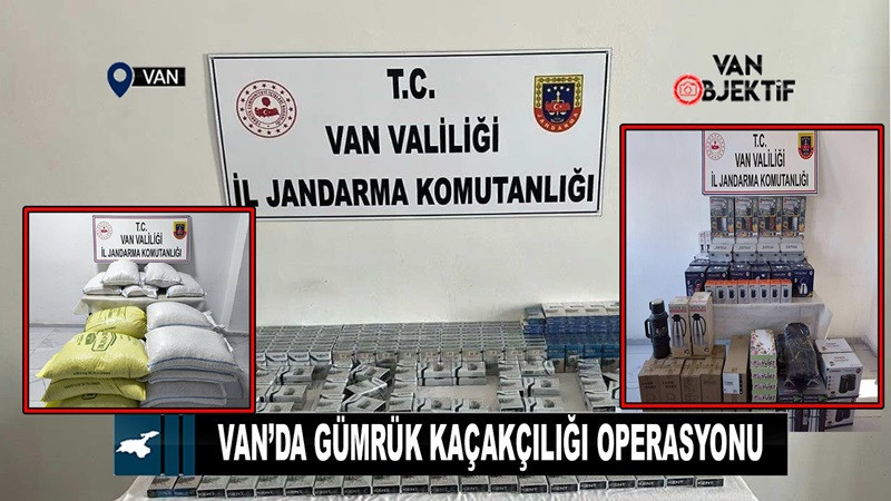 Van’da gümrük kaçakçılığı operasyonu