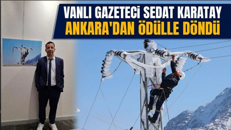 Vanlı gazeteci Sedat Karatay Ankara'dan ödülle döndü