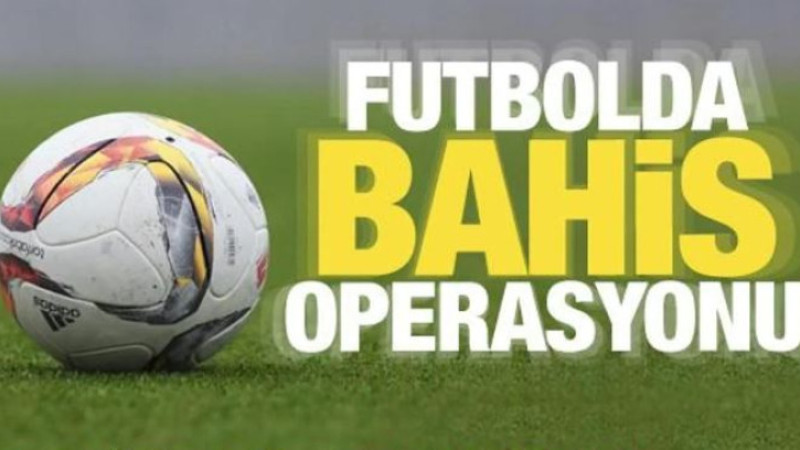 Futbolda bahis depremi!