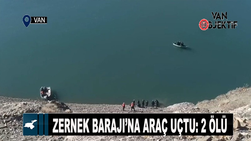 Zernek Barajı’na araç uçtu: 2 ölü