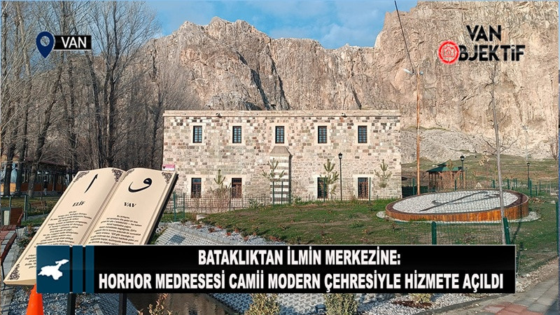 Bataklıktan İlmin Merkezi’ne: Horhor Medresesi Modern Çehresiyle Hizmete Açıldı