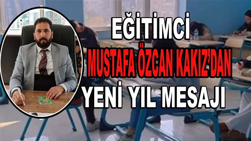 Mustafa Özcan Kakız’dan Yeni Yıl Mesajı