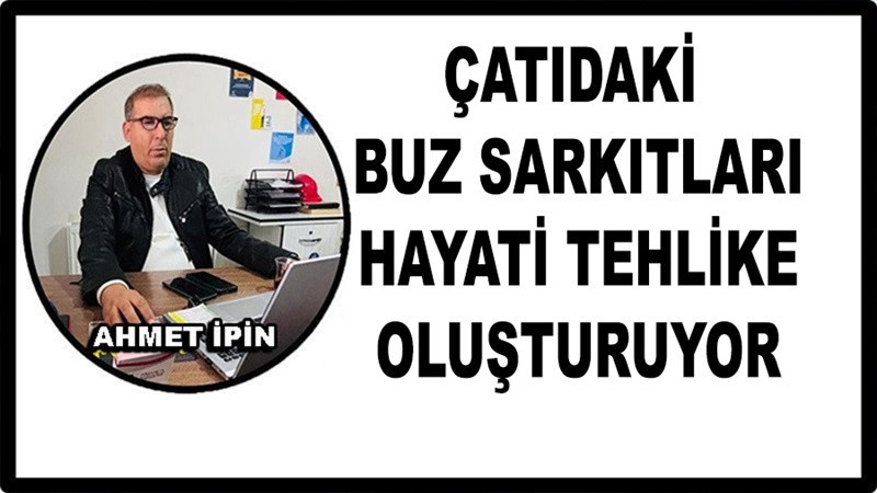 Çatıdaki Buz Sarkıtları Hayati Tehlike Oluşturuyor