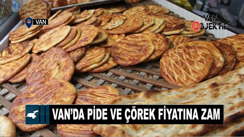 Van’da pide ve çörek fiyatına zam
