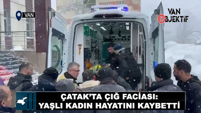 Çatak’ta çığın altında kalan kadın yaşamını yitirdi