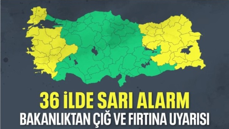 36 il için sarı kodlu meteorolojik uyarı