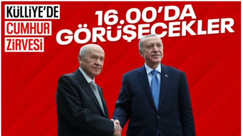 Ankara'da Cumhur İttifakı zirvesi