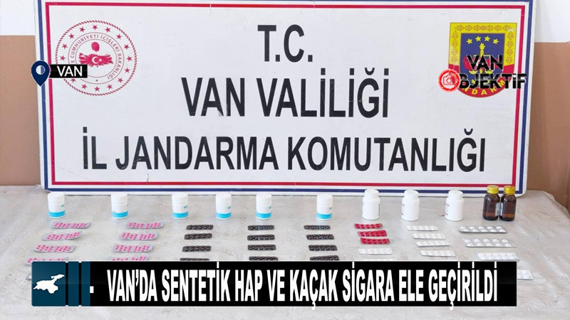Van’da sentetik hap ve kaçak sigara ele geçirildi