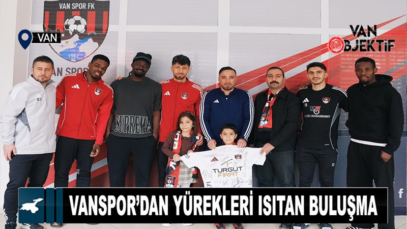 Vanspor’dan Yürekleri Isıtan Buluşma