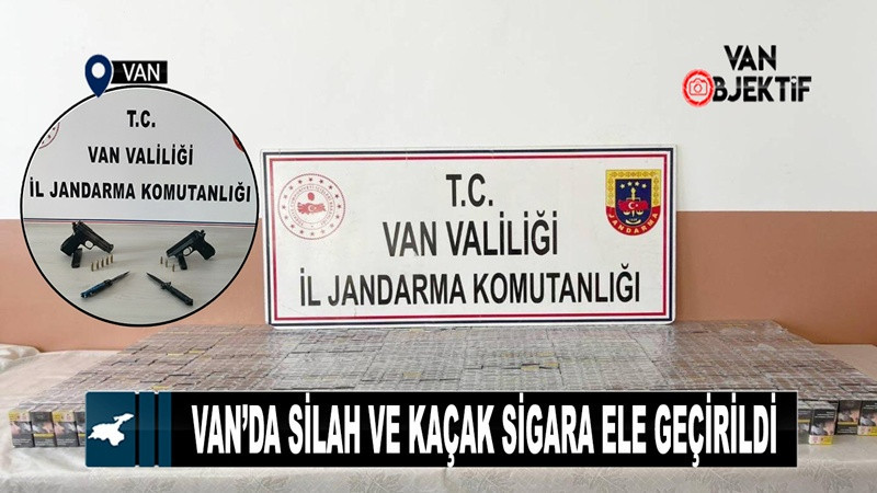 Van’da silah ve kaçak sigara ele geçirildi