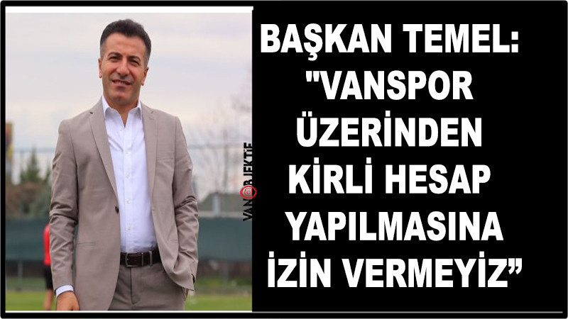Başkan Temel: 