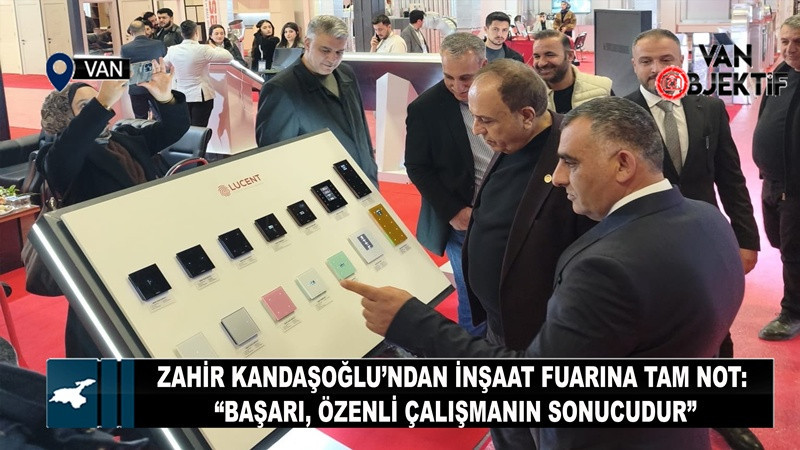 Zahir Kandaşoğlu’ndan İnşaat Fuarına Tam Not: “Başarı, Özenli Çalışmanın Sonucudur”