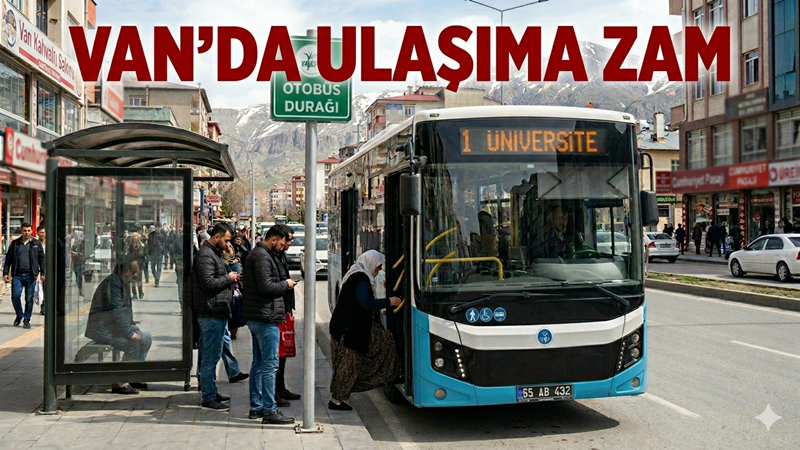 Van’da toplu taşımaya zam geldi!