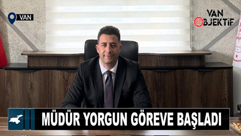 Müdür Yorgun Göreve Başladı
