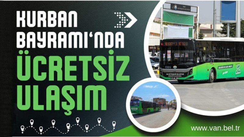 Van’da bayramda ücretsiz ulaşım hizmeti verilecek