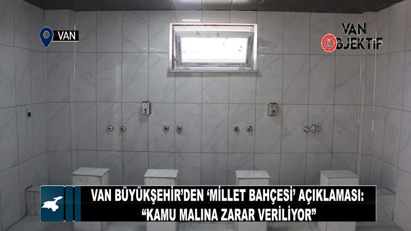 Van Büyükşehir’den ‘Millet Bahçesi’ Açıklaması: 