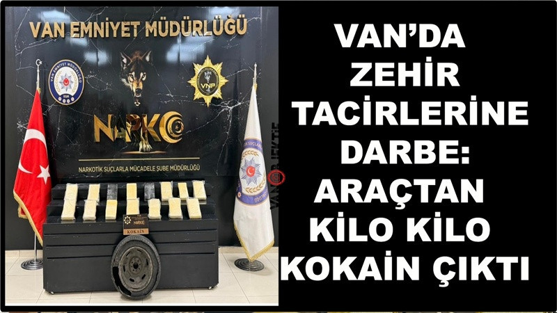 Van’da Zehir Tacirlerine Darbe: Araçtan Kilo Kilo Kokain Çıktı
