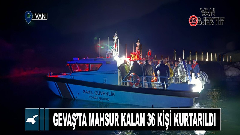 Van’da Mahsur Kalan 36 Kişilik Ekip Tahliye Edildi