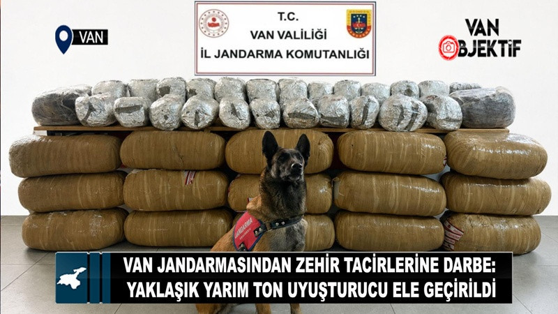 Van Jandarmasından Zehir Tacirlerine Dev Darbe: Yaklaşık Yarım Ton Uyuşturucu Ele Geçirildi