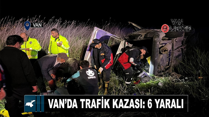 Van’da trafik kazası: 6 yaralı