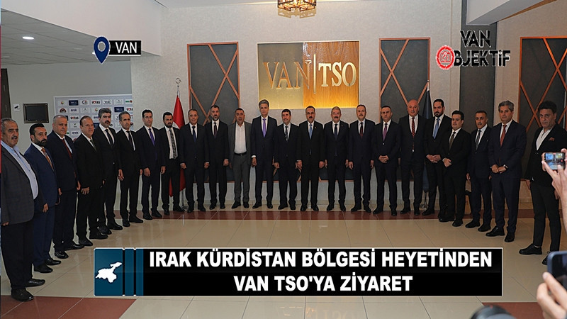 Irak Kürdistan Bölgesi heyetinden Van TSO'ya ziyaret