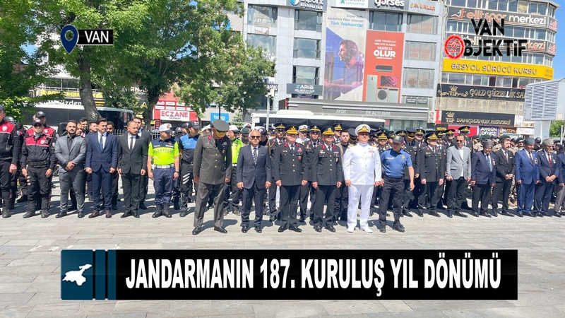 Jandarmanın 187. Kuruluş Yıl Dönümü Van’da Kutlandı