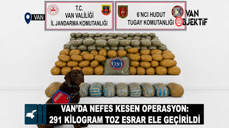 Van’da 291 kilogram toz esrar ele geçirildi